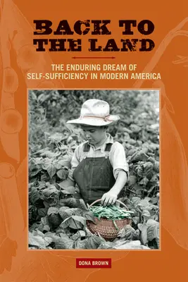 Ritorno alla terra: Il sogno duraturo dell'autosufficienza nell'America moderna - Back to the Land: The Enduring Dream of Self-Sufficiency in Modern America