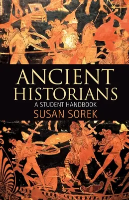 Storici antichi: Un manuale per studenti - Ancient Historians: A Student Handbook