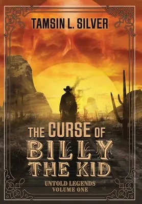 La maledizione di Billy the Kid: Leggende non raccontate Volume 1 - The Curse of Billy the Kid: Untold Legends Volume One