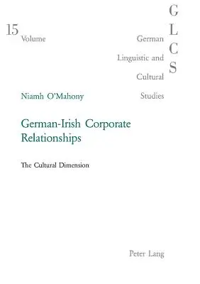 Relazioni aziendali tedesco-irlandesi: La dimensione culturale - German-Irish Corporate Relationships: The Cultural Dimension