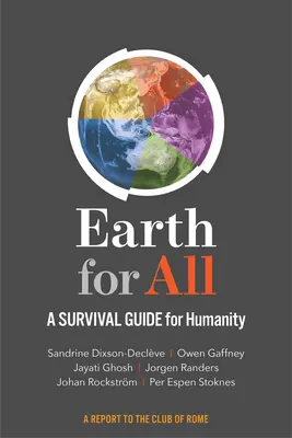 Terra per tutti: Una guida di sopravvivenza per l'umanità - Earth for All: A Survival Guide for Humanity