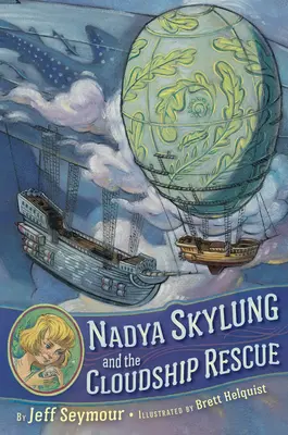 Nadya Skylung e il salvataggio del Cloudship - Nadya Skylung and the Cloudship Rescue