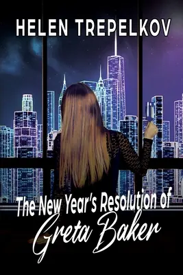 Il proposito per il nuovo anno di Greta Baker - The New Year's Resolution of Greta Baker