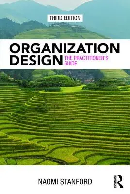 Progettazione organizzativa: La guida del professionista - Organization Design: The Practitioner's Guide