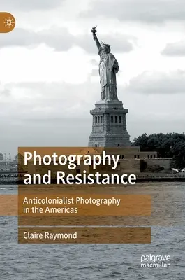 Fotografia e resistenza: La fotografia anticolonialista nelle Americhe - Photography and Resistance: Anti-Colonialist Photography in the Americas