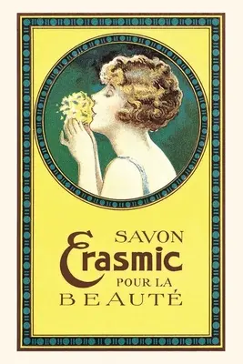Diario d'epoca Pubblicità del sapone francese Erasmic - Vintage Journal French Erasmic Soap Advertisement