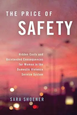 Il prezzo della sicurezza: Costi nascosti e conseguenze indesiderate per le donne nel sistema dei servizi per la violenza domestica - The Price of Safety: Hidden Costs and Unintended Consequences for Women in the Domestic Violence Service System
