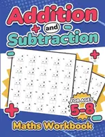 Quaderno di matematica per addizioni e sottrazioni per bambini di età compresa tra i 5 e gli 8 anni 110 esercitazioni per test di matematica a tempo Scuola materna, scuola secondaria di primo, secondo e terzo grado Anno 1, 2, 3 an - Addition and Subtraction Maths Workbook Kids Ages 5-8 Adding and Subtracting 110 Timed Maths Test Drills Kindergarten, Grade 1, 2 and 3 Year 1, 2,3 an