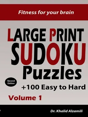 Fitness per il cervello: Puzzle SUDOKU di grande formato: 100+ rompicapo da facili a difficili - Allena il tuo cervello ovunque e in qualsiasi momento! - Fitness for your brain: Large Print SUDOKU Puzzles: 100+ Easy to Hard Puzzles - Train your brain anywhere, anytime!