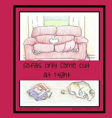 I divani escono solo di notte - Sofas Only Come Out at Night