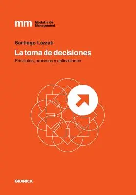 Il processo decisionale - La Toma de Decisiones