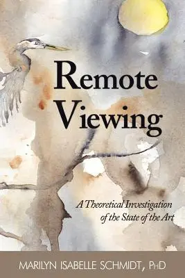 La visione a distanza: Un'indagine teorica sullo stato dell'arte - Remote Viewing: A Theoretical Investigation of the State of the Art