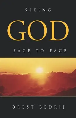Vedere Dio faccia a faccia - Seeing God Face to Face