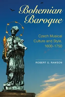 Barocco boemo: Cultura e stile musicale ceco, 1600-1750 - Bohemian Baroque: Czech Musical Culture and Style, 1600-1750