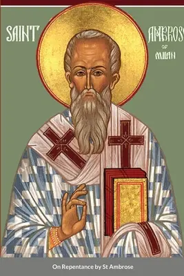 Sul pentimento di sant'Ambrogio - On Repentance by St Ambrose