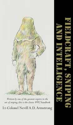 Fieldcraft, cecchinaggio e intelligence - Fieldcraft, Sniping and Intelligence