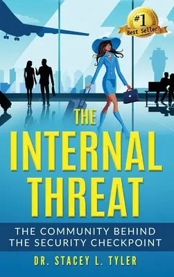 La minaccia interna: La comunità dietro il checkpoint di sicurezza: La comunità dietro il checkpoint - The Internal Threat: The Community Behind the Security Checkpoint: The Community Behind the Checkpoint
