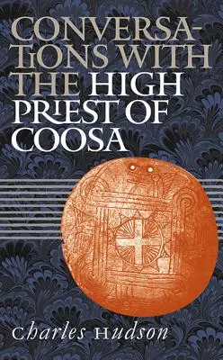 Conversazioni con il sommo sacerdote di Coosa - Conversations with the High Priest of Coosa