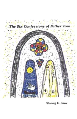 Le sei confessioni di padre Tom - The Six Confessions of Father Tom
