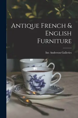 Mobili antichi francesi e inglesi - Antique French & English Furniture