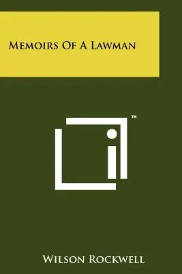 Memorie di un uomo di legge - Memoirs Of A Lawman