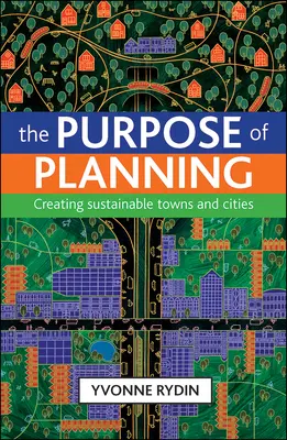 Lo scopo della pianificazione: Creare città sostenibili - The Purpose of Planning: Creating Sustainable Towns and Cities