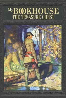 La mia casa dei libri: Il forziere del tesoro - My Bookhouse: The Treasure Chest
