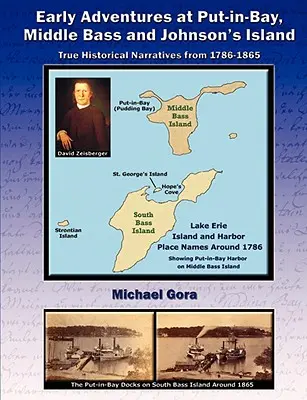 Le prime avventure a Put-in-Bay, Middle Bass e Johnson's Island - Early Adventures at Put-in-Bay, Middle Bass and Johnson's Island