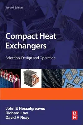 Scambiatori di calore compatti: Selezione, progettazione e funzionamento - Compact Heat Exchangers: Selection, Design and Operation
