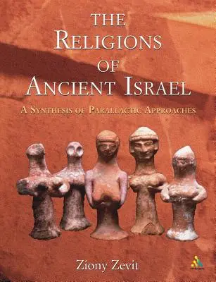Le religioni dell'antico Israele: Una sintesi di approcci parallattici - The Religions of Ancient Israel: A Synthesis of Parallactic Approaches