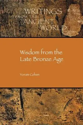 La saggezza della tarda età del bronzo - Wisdom from the Late Bronze Age