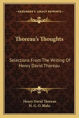 I pensieri di Thoreau: Selezioni dagli scritti di Henry David Thoreau - Thoreau's Thoughts: Selections From The Writing Of Henry David Thoreau