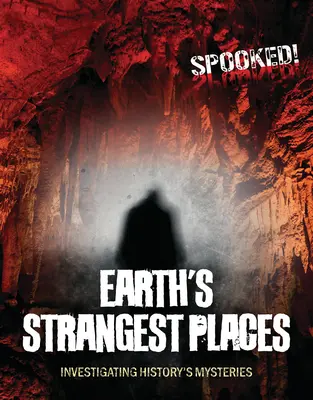 I luoghi più strani della Terra: Indagare i misteri della storia - Earth's Strangest Places: Investigating History's Mysteries