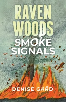 Raven Woods: Segnali di fumo - Raven Woods: Smoke Signals