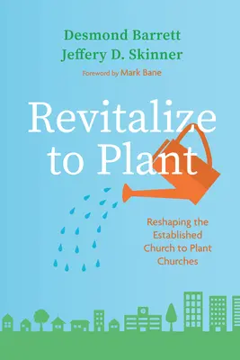 Rivitalizzare per piantare - Revitalize to Plant