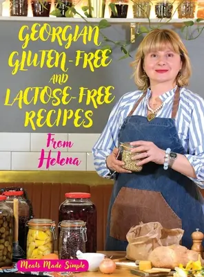 Ricette georgiane senza glutine e senza lattosio di Helena - Georgian Gluten -Free and Lactose-Free Recipes from Helena