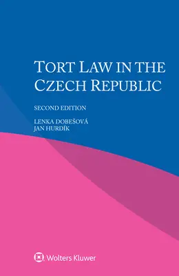 Diritto della responsabilità civile nella Repubblica Ceca - Tort Law in the Czech Republic
