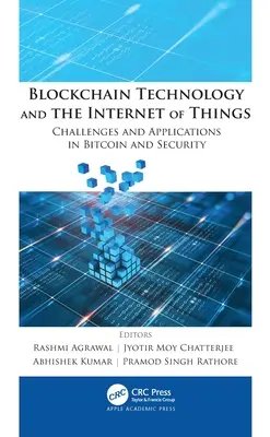 Tecnologia Blockchain e Internet degli oggetti: Sfide e applicazioni in Bitcoin e sicurezza - Blockchain Technology and the Internet of Things: Challenges and Applications in Bitcoin and Security