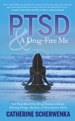 Ptsd e un me libero da droghe: affrontare il trauma senza abusare di droghe, alcol o farmaci prescritti - Ptsd and a Drug-Free Me: Get Real about Handling Trauma Without Abusing Drugs, Alcohol, or Prescription Meds