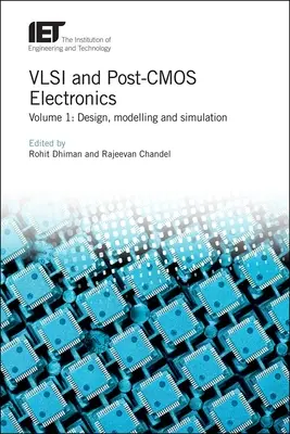 Elettronica VLSI e Post-CMOS: Progettazione, modellazione e simulazione - VLSI and Post-CMOS Electronics: Design, Modelling and Simulation