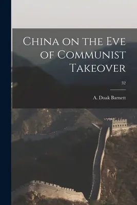 La Cina alla vigilia della presa di potere comunista; 32 - China on the Eve of Communist Takeover; 32
