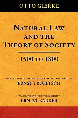 Diritto naturale e teoria della società dal 1500 al 1800 - Natural Law and the Theory of Society 1500 to 1800