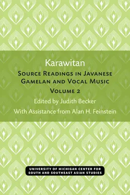 Karawitan: Letture di fonti nella musica gamelan e vocale giavanese, volume 2 - Karawitan: Source Readings in Javanese Gamelan and Vocal Music, Volume 2