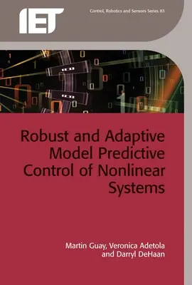 Controllo predittivo robusto e adattivo dei sistemi non lineari - Robust and Adaptive Model Predictive Control of Nonlinear Systems