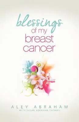 Le benedizioni del mio cancro al seno - Blessings of My Breast Cancer