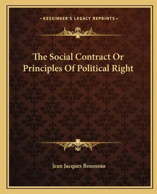 Il contratto sociale o i principi del diritto politico - The Social Contract Or Principles Of Political Right