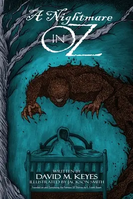 Un incubo a Oz: basato sulle famose storie di Oz di L. Frank Baum e in continuità con esse - A Nightmare in Oz: Founded on and Continuing the Famous Oz Stories by L. Frank Baum