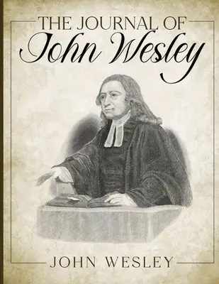 Il diario di John Wesley - The Journal of John Wesley