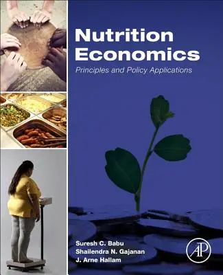 Economia della nutrizione: Principi e applicazioni politiche - Nutrition Economics: Principles and Policy Applications