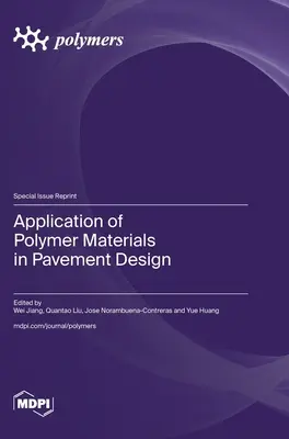 Applicazione dei materiali polimerici nella progettazione delle pavimentazioni - Application of Polymer Materials in Pavement Design
